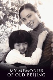 My Memories of Old Beijing 1983 on netflix