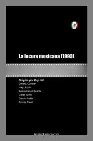 La locura Mexicana 1993 on netflix