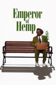 Emperor of Hemp 1999 on netflix