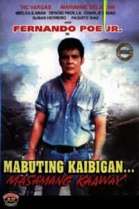 Mabuting Kaibigan Masamang Kaaway 1991 on netflix