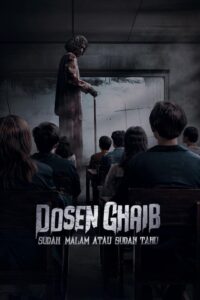 Dosen Ghaib: Sudah Malam atau Sudah Tahu 2024 on netflix