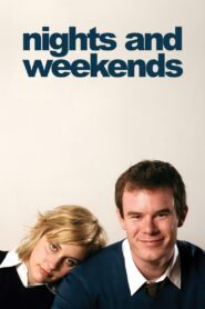 Nights and Weekends 2008 on netflix