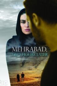 Mehrabad, Two Hours Later 2013 on netflix