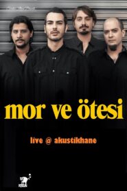 Mor ve Otesi Live On Akustikhane 2015 on netflix