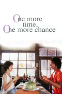One More Time, One More Chance 1996 on netflix