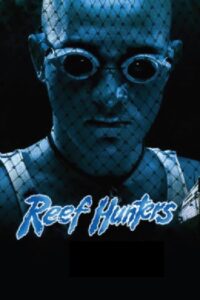 Reef Hunters 1999 on netflix