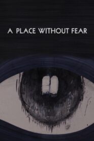 A Place Without Fear 2024 on netflix