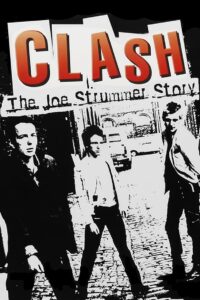 The Clash: The Joe Strummer Story 2006 on netflix