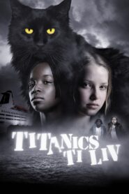 The Ten Lives of Titanic the Cat 2007 on netflix