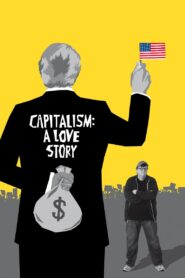 Capitalism: A Love Story 2009 on netflix