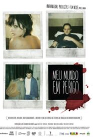 Meu Mundo em Perigo 2007 on netflix