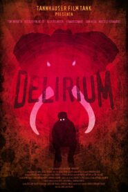 Delirium 2021 on netflix
