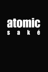 Atomic Saké 2001 on netflix