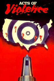 Acts of Violence 1985 on netflix