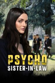 Psycho Sister-In-Law 2020 on netflix