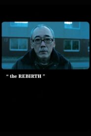 The Rebirth 2007 on netflix
