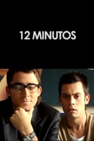 12 Minutes 2007 on netflix