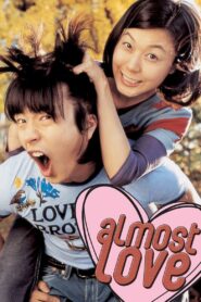 Almost Love 2006 on netflix