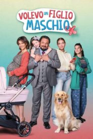 Volevo un figlio maschio 2023 on netflix
