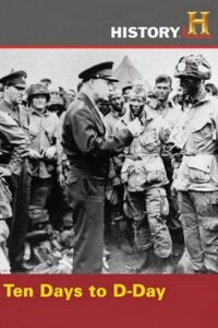 Ten Days to D-Day 2004 on netflix