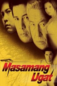 Masamang Ugat 2003 on netflix