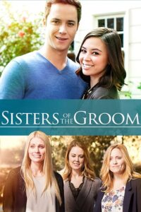 Sisters of the Groom 2017 on netflix
