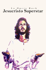La ópera rock Jesucristo Superstar: un hito en la historia del musical español 2018 on netflix