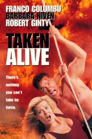 Taken Alive 1994 on netflix