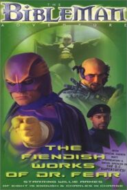 Bibleman: The Fiendish Works of Dr. Fear 1999 on netflix