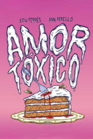 Amor tóxico 2015 on netflix