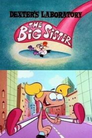 Dexter’s Laboratory: The Big Sister 1996 on netflix
