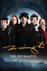 The Reformer. Zwingli: A Life’s Portrait 2019 on netflix