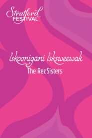 The Rez Sisters 2021 on netflix