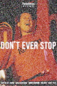 Don’t Ever Stop 2024 on netflix