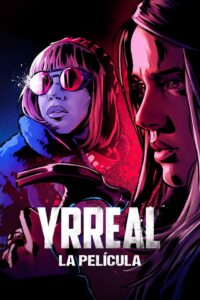 Yrreal: La película 2022 on netflix