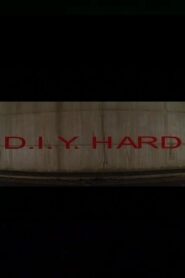 D.I.Y. Hard 2002 on netflix