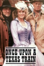 Once Upon a Texas Train 1988 on netflix