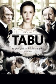 Tabu – Es ist die Seele ein Fremdes auf Erden 2011 on netflix