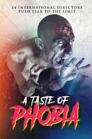 A Taste of Phobia 2018 on netflix