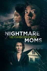 Nightmare Neighborhood Moms 2022 on netflix