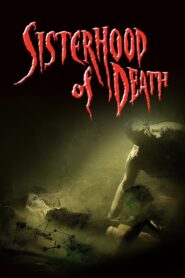Sisterhood of Death 2012 on netflix