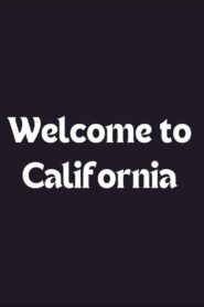 Welcome to California 2005 on netflix