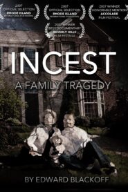 Incest: A Family Tragedy 2007 on netflix