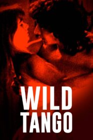 Wild Tango 1993 on netflix