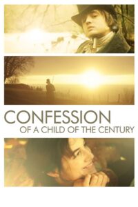 Confession of a Child of the Century 2012 on netflix
