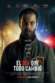 El día que todo cambió 2024 on netflix