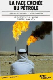 La face cachée du pétrole 2010 on netflix