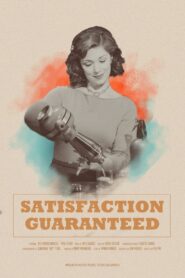 Satisfaction Guaranteed 2019 on netflix