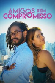 Amigos Sem Compromisso 2024 on netflix