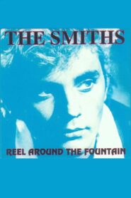 Reel Around The Fountain: The Smiths on Tour 1984 1984 on netflix